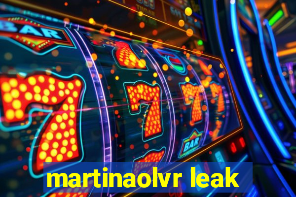 martinaolvr leak